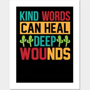 Kind Words Can Heal Deep Wounds T Shirt For Women Men Posters and Art